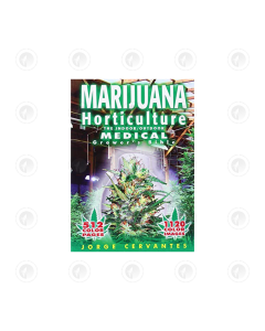 Marijuana Horticulture -  Indoor/Outdoor Medical Growers Bible By Jorge Cervantes | Educational Book